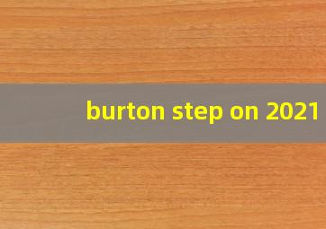 burton step on 2021